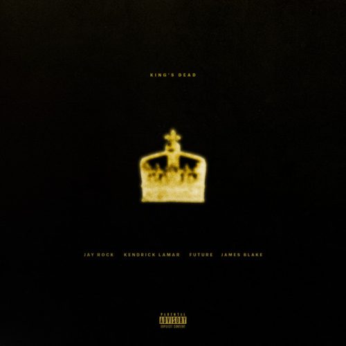 Jay Rock - King's Dead ft. Kendrick Lamar, Future & James Blake