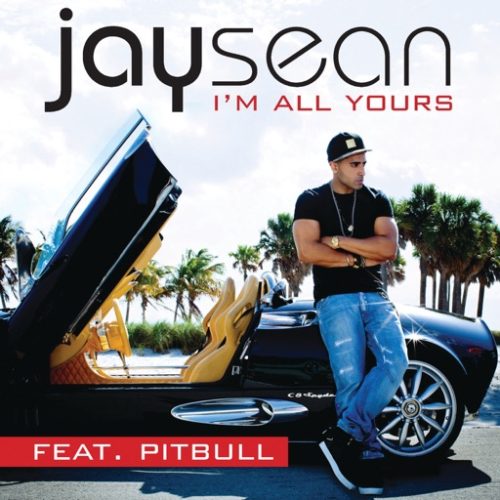 Jay Sean – I’m All Yours ft. Pitbull