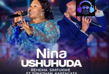 Rehema Simfukwe – Nina Ushuhuda ft. Jonathan Kartagata