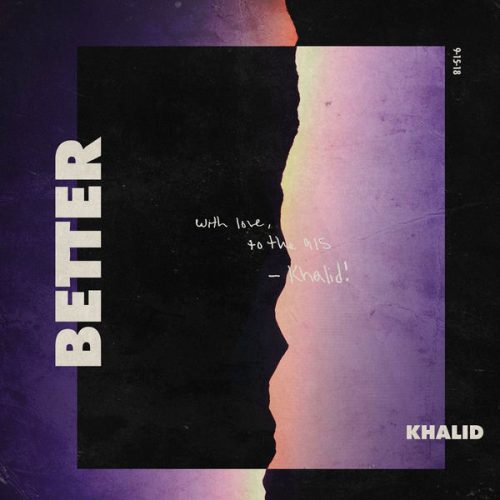 Khalid - Better Mp3