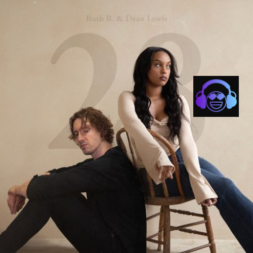 Ruth B. – 28 ft. Dean Lewis