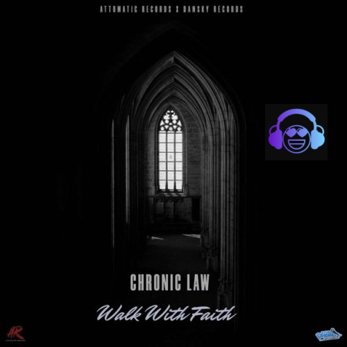 Chronic Law - Walk With Faith