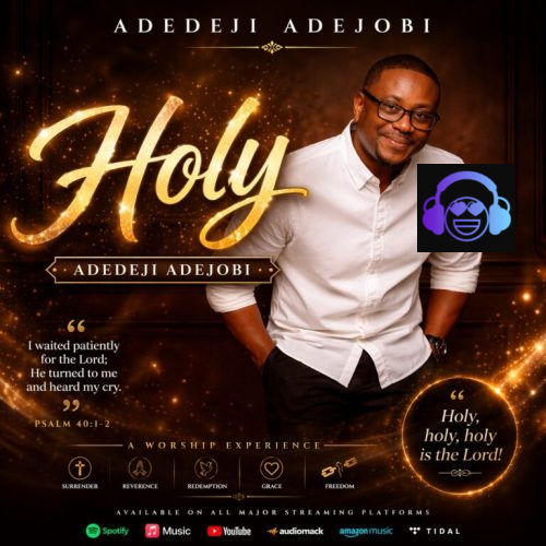 Adedeji Adejobi – HOLY