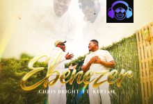 Chris Bright – Ebenezer ft. Keptah