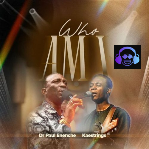 Dr Paul Enenche – Who Am I ft. Kaestrings