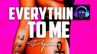 Everything to Me by Popcaan
