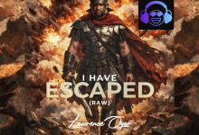 I have escaped Song by Lawrence Oyor