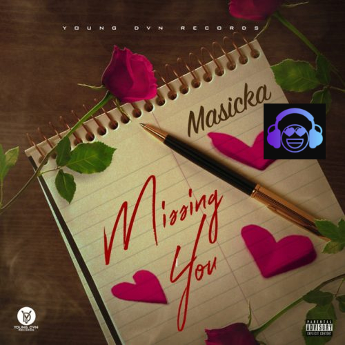 Missing You Masicka