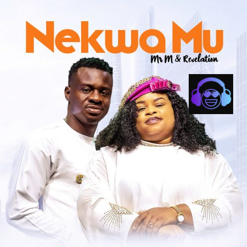 Nekwa Mu Mr M & Revelation