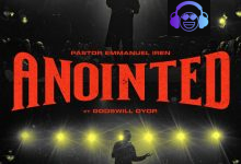 Pastor Emmanuel Iren - Anointed ft. Godswill Oyor