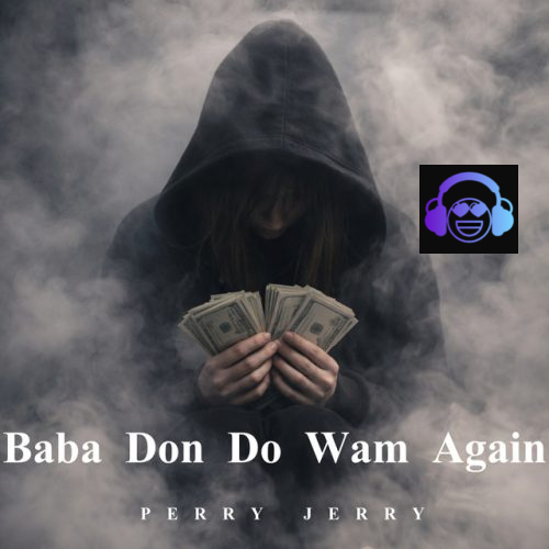 Perry Jerry - Baba Don Do Wam Again EP Artwork