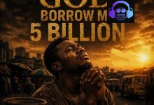 Perry Jerry – God Borrow Me 5 Billion