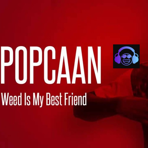 Popcaan - Weed is my Best friend