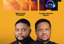 Samuel Folabi - Wait ft. Lawrence Oyor
