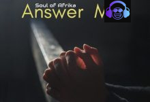 Soul Of Afrika – Answer Me