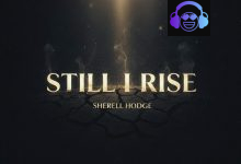 Still I Rise by SherellHodge