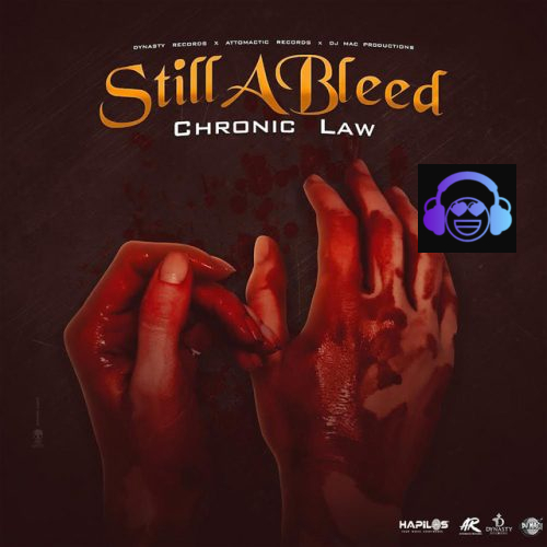 Still a Bleed by Chronic Law