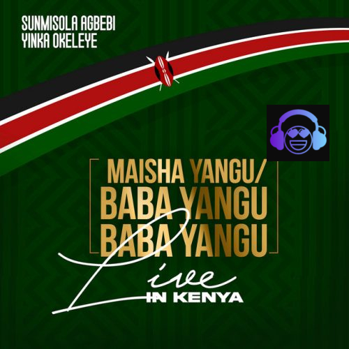 Sunmisola Agbebi ft. Yinka Okeleye - Maisha Yangu Baba Yangu- Baba Yangu (Live in Kenya)