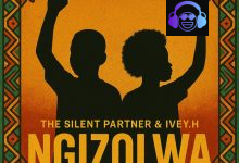 The Silent Partner - Ngizolwa ft. IVEY H