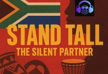 The Silent Partner – Stand Tall ft. IVEY H