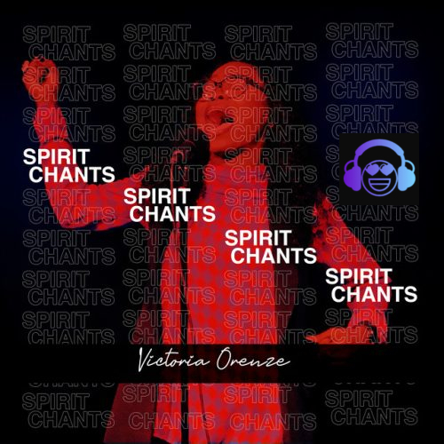 Victoria Orenze - Spirit Chant