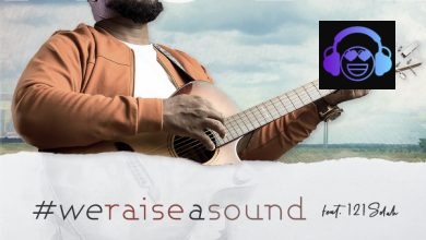 We Raise A Sound by Nosa ft 121SELAH