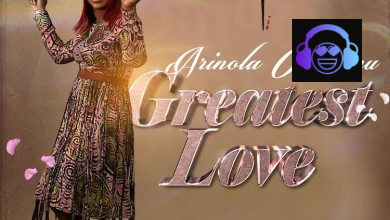 Arinola Omuemu – Greatest Love