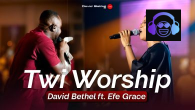 David Bethel – Twi Worship ft. Efe Grace