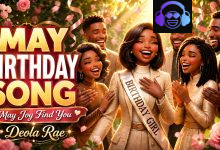 Deola Rae - May Joy Find You (Birthday Blessing for May Babies)