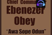 Ebenezer Obey - Ore Mi E Se Pelepele