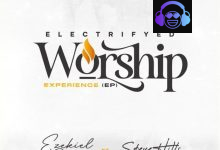 Ezekiel Okesola – Electrifyed Worship Experience