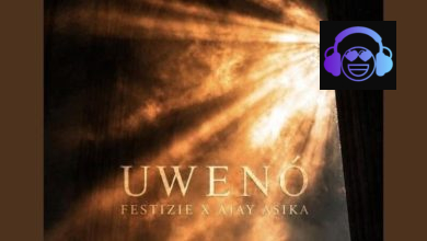 Festizie – Uweno ft. Ajay Asika