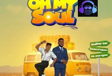 Godfrey Gad - Oh My Soul ft. Sound of Salem & Pst. Oche Ogebe
