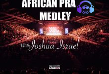 Joshua Israel - AFRICAN PRAISE IN LONDON