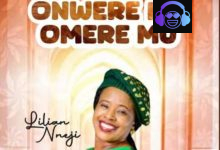 Lilian Nneji - Onwere Ihe Omere Mù