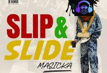 Masicka – Slip & Slide
