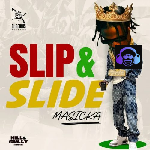 Masicka – Slip & Slide