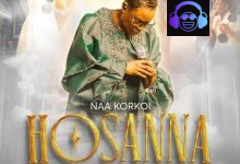 Naa Korkoi – Hosanna