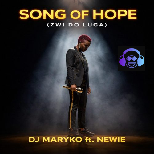 Newie – Song of Hope (Zwi Do Luga) ft. DJ Maryko