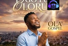 Ola Gospel – Ogo Fun Olorun