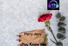 Perry Jerry - You Know Me