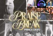 Prince Dayo – Praise Break ft. CRY OUT Team