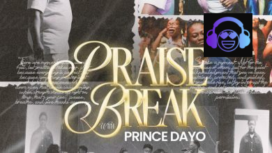 Prince Dayo – Praise Break ft. CRY OUT Team