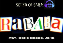 Sound Of Salem – Rababa ft. Pst. Oche Ogebe