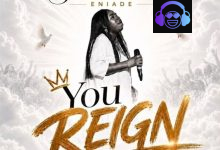 Surefunmi Eniade – You Reign