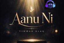 Timmah Blaq – Aanu Ni