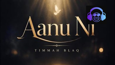 Timmah Blaq – Aanu Ni