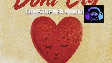 Christopher Martin - Don't Cry
