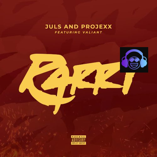Juls - RARRI ft. Projexx & Valiant