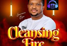 Lawrence Oyor – The Cleansing Fire